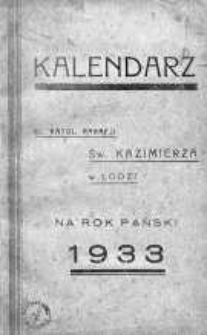 Kalendarz Rzymsko-Katolickiej Parafii Św. Kazimierza w Łodzi na Rok Pański 1933