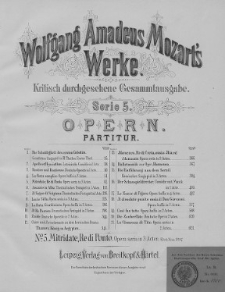Wolfgang Amadeus Mozart's Werke. Kritisch durchgesehene Gesammtausgabe. Serie 5. Opern. [Nr. 4]. (Partitur)