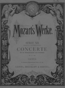 Wolfgang Amadeus Mozart's Werke. Kritisch durchgesehene Gesammtausgabe. Serie 12, Abth. 2. Concerte : für ein Blasinstrument und Orchester. Partitur