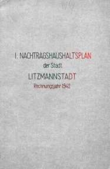 Nachtragshaushaltsplan der Stadt Litzmannstadt. Rechnungsjahr 1942