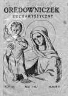 Orędowniczek Eucharystyczny. Organ Krucjaty Eucharystycznej maj R. 12.1936/1937 nr 9