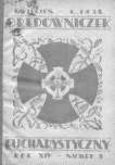 Orędowniczek Eucharystyczny. Organ Krucjaty Eucharystycznej kwiecień R. 14.1937/1938 nr 8