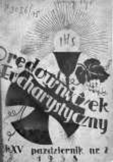 Orędowniczek Eucharystyczny. Organ Krucjaty Eucharystycznej pażdziernik R. 15.1938/1939 nr 2