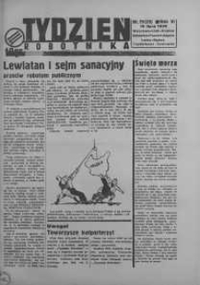Tydzień Robotnika 10 lipiec R. 6. 1938 nr 29
