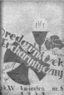 Orędowniczek Eucharystyczny. Organ Krucjaty Eucharystycznej kwiecień R. 15.1938/1939 nr 8