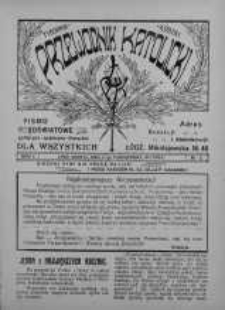 Przewodnik Katolicki : tygodnik łódzki : pismo oświatowe, polityczno-społeczno-literackie dla wszystkich 11 pażdziernik R. 1. 1913 nr 2