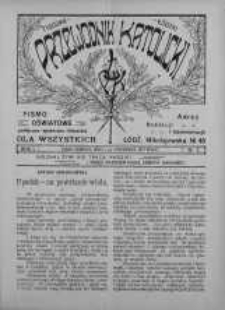 Przewodnik Katolicki : tygodnik łódzki : pismo oświatowe, polityczno-społeczno-literackie dla wszystkich 1 listopad R. 1. 1913 nr 5