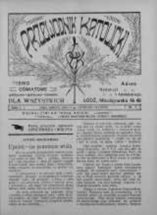 Przewodnik Katolicki : tygodnik łódzki : pismo oświatowe, polityczno-społeczno-literackie dla wszystkich 15 listopad R. 1. 1913 nr 7