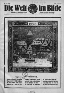 Die Welt im Bilde. Sonntagsbeilage zur "Neuen Lodzer Zeitung" 1 styczeń 1928 nr 1