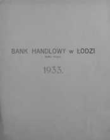 Sprawozdanie Banku Handlowego w Łodzi za... okres działalności 1933