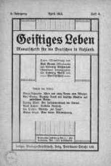 Geistiges Leben. Monatschrift fur die Destchen In Russland kwiecień 1913 nr 4
