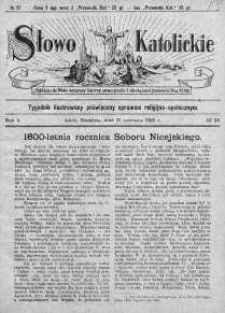Słowo Katolickie : Tygodnik Ilustrowany Poświęcony Sprawom Religijno-Społecznym 21 czerwiec 1925 nr 25