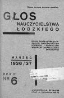 Głos Nauczycielstwa Łódzkiego 1936/1937 marzec nr 6