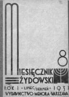 Miesięcznik Żydowski lipiec/sierpień 1931 zeszyt 8