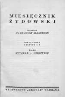 Miesięcznik Żydowski styczeń-czerwiec 1932 zeszyty 1-6 spis treści
