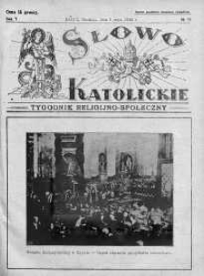 Słowo Katolickie : Tygodnik Ilustrowany Poświęcony Sprawom Religijno-Społecznym 6 maj 1928 nr 19