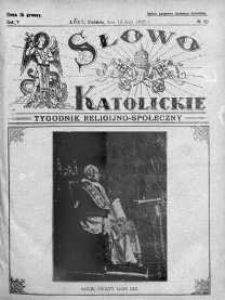 Słowo Katolickie : Tygodnik Ilustrowany Poświęcony Sprawom Religijno-Społecznym 13 maj 1928 nr 20
