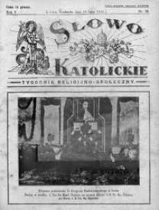 Słowo Katolickie : Tygodnik Ilustrowany Poświęcony Sprawom Religijno-Społecznym 15 lipiec 1928 nr 30