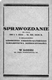 Sprawozdanie z Działalności Łódzkiego Chrześcijańskiego Towarzystwa Dobroczynności za Lata 1924/1926