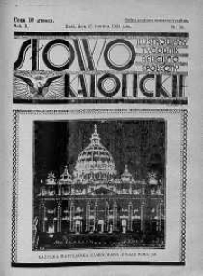Słowo Katolickie : Tygodnik Ilustrowany Poświęcony Sprawom Religijno-Społecznym 25 czerwiec 1933 nr 26