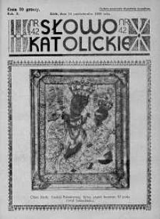 Słowo Katolickie : Tygodnik Ilustrowany Poświęcony Sprawom Religijno-Społecznym 15 październik 1933 nr 42