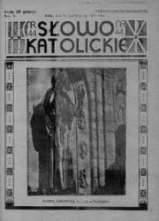 Słowo Katolickie : Tygodnik Ilustrowany Poświęcony Sprawom Religijno-Społecznym 29 październik 1933 nr 44
