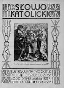 Słowo Katolickie : Tygodnik Ilustrowany Poświęcony Sprawom Religijno-Społecznym 3 grudzień 1933 nr 49