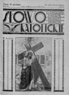 Słowo Katolickie : Tygodnik Ilustrowany Poświęcony Sprawom Religijno-Społecznym 11 marzec 1934 nr 10
