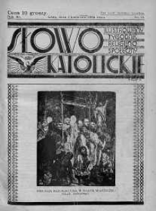 Słowo Katolickie : Tygodnik Ilustrowany Poświęcony Sprawom Religijno-Społecznym 1 kwiecień 1934 nr 13