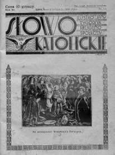 Słowo Katolickie : Tygodnik Ilustrowany Poświęcony Sprawom Religijno-Społecznym 4 listopad 1934 nr 44