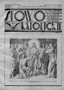 Słowo Katolickie : Tygodnik Ilustrowany Poświęcony Sprawom Religijno-Społecznym 19 kwiecień 1936 nr 16