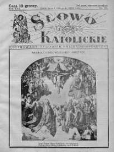 Słowo Katolickie : Tygodnik Ilustrowany Poświęcony Sprawom Religijno-Społecznym 1 listopad 1936 nr 44