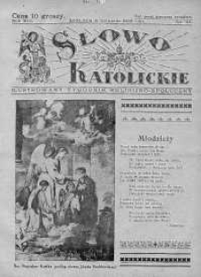 Słowo Katolickie : Tygodnik Ilustrowany Poświęcony Sprawom Religijno-Społecznym 15 listopad 1936 nr 46