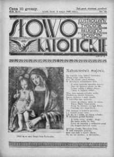 Słowo Katolickie : Tygodnik Ilustrowany Poświęcony Sprawom Religijno-Społecznym 2 maj 1937 nr 18