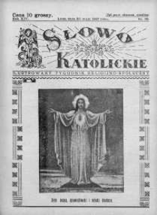 Słowo Katolickie : Tygodnik Ilustrowany Poświęcony Sprawom Religijno-Społecznym 30 maj 1937 nr 22