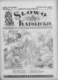 Słowo Katolickie : Tygodnik Ilustrowany Poświęcony Sprawom Religijno-Społecznym 1 sierpień 1937 nr 31