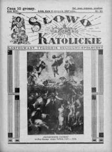 Słowo Katolickie : Tygodnik Ilustrowany Poświęcony Sprawom Religijno-Społecznym 8 sierpień 1937 nr 32