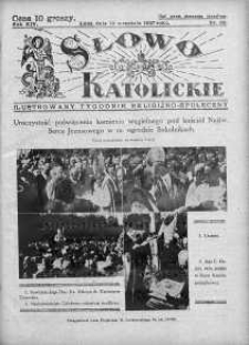 Słowo Katolickie : Tygodnik Ilustrowany Poświęcony Sprawom Religijno-Społecznym 19 wrzesień 1937 nr 38