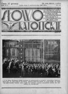 Słowo Katolickie : Tygodnik Ilustrowany Poświęcony Sprawom Religijno-Społecznym 17 październik 1937 nr 42