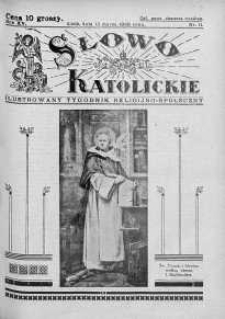 Słowo Katolickie : Tygodnik Ilustrowany Poświęcony Sprawom Religijno-Społecznym 13 marzec 1938 nr 11
