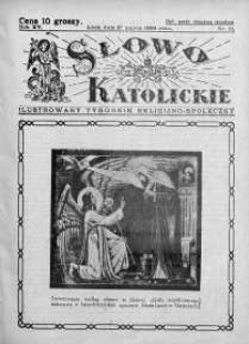 Słowo Katolickie : Tygodnik Ilustrowany Poświęcony Sprawom Religijno-Społecznym 27 marzec 1938 nr 13