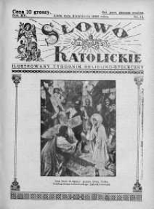 Słowo Katolickie : Tygodnik Ilustrowany Poświęcony Sprawom Religijno-Społecznym 3 kwiecień 1938 nr 14