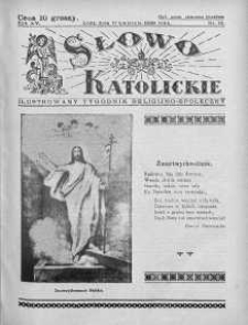 Słowo Katolickie : Tygodnik Ilustrowany Poświęcony Sprawom Religijno-Społecznym 17 kwiecień 1938 nr 16
