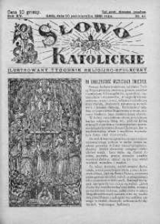 Słowo Katolickie : Tygodnik Ilustrowany Poświęcony Sprawom Religijno-Społecznym 30 październik 1938 nr 44