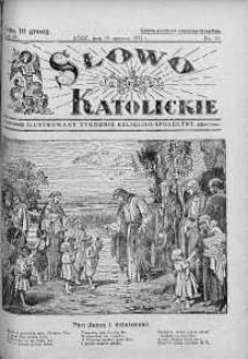 Słowo Katolickie : Tygodnik Ilustrowany Poświęcony Sprawom Religijno-Społecznym 19 czerwiec 1932 nr 25