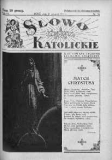 Słowo Katolickie : Tygodnik Ilustrowany Poświęcony Sprawom Religijno-Społecznym 21 sierpień 1932 nr 34