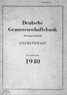 Geschaftsbericht der Deutschen Genossenschaftsbank in Polen 1940 [wyd. 1941]