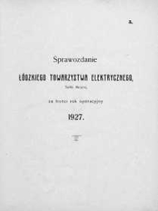 Sprawozdanie Łódzkiego Towarzystwa Elektrycznego, Spółki Akcyjnej za rok operacyjny 1927