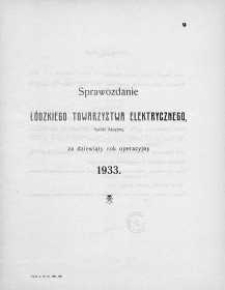 Sprawozdanie Łódzkiego Towarzystwa Elektrycznego, Spółki Akcyjnej za rok operacyjny 1933