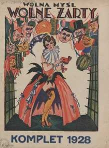 Wolna Myśl Wolne Żarty : tygodnik polityczno-satyryczny, ilustrowany : artystyczno-literacki, satyryczno-humorystyczny R. 10, 1928 nr 1-39